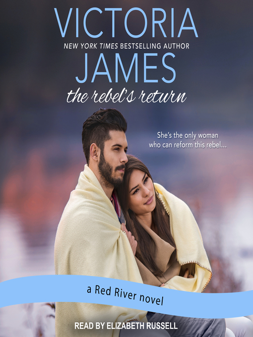 Title details for The Rebel's Return by Victoria James - Wait list